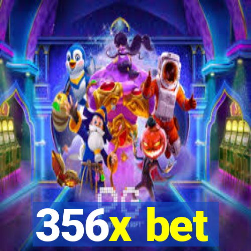 356x bet